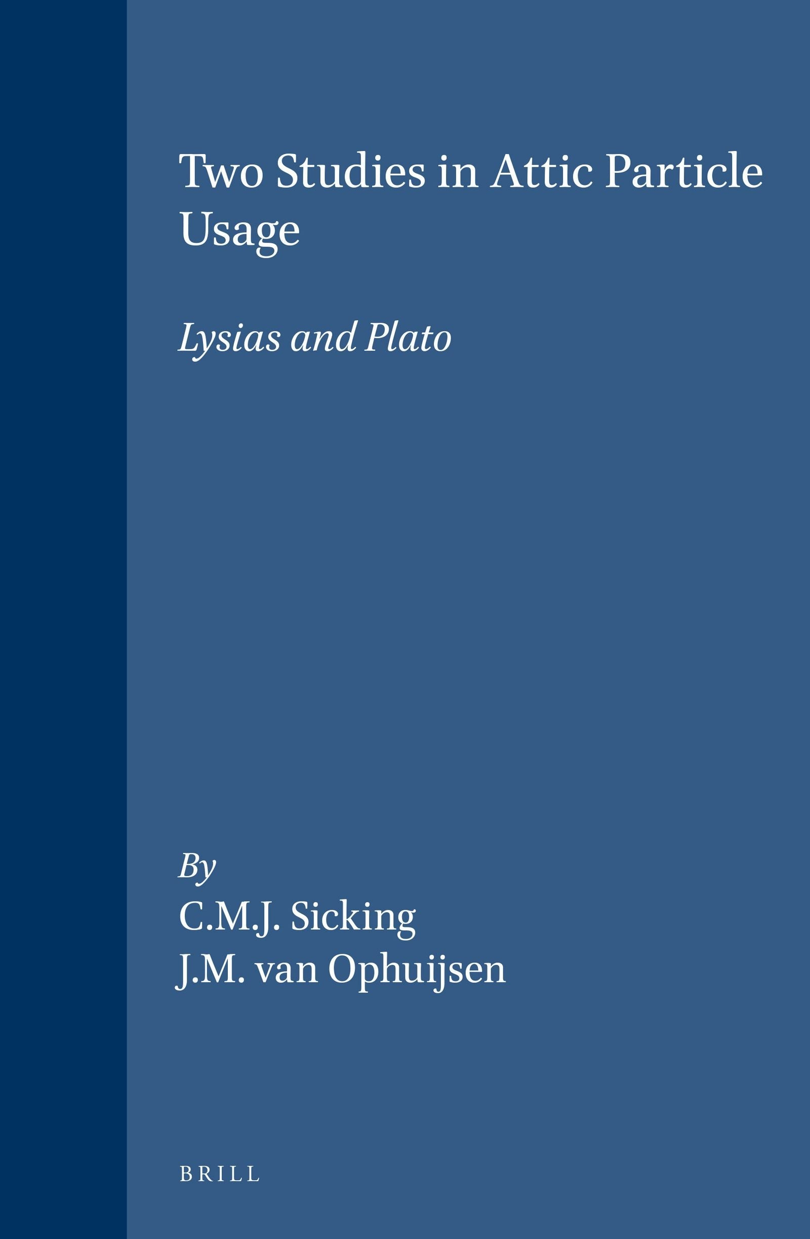 Book cover image for Two Studies in Attic Particle Usage ISBN: 9789004098671